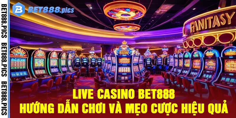 Live Casino Bet888