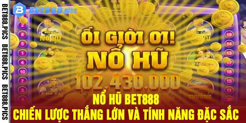 Nổ Hũ Bet888